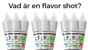 Vad är en flavor shot? Och hur fungerar det?