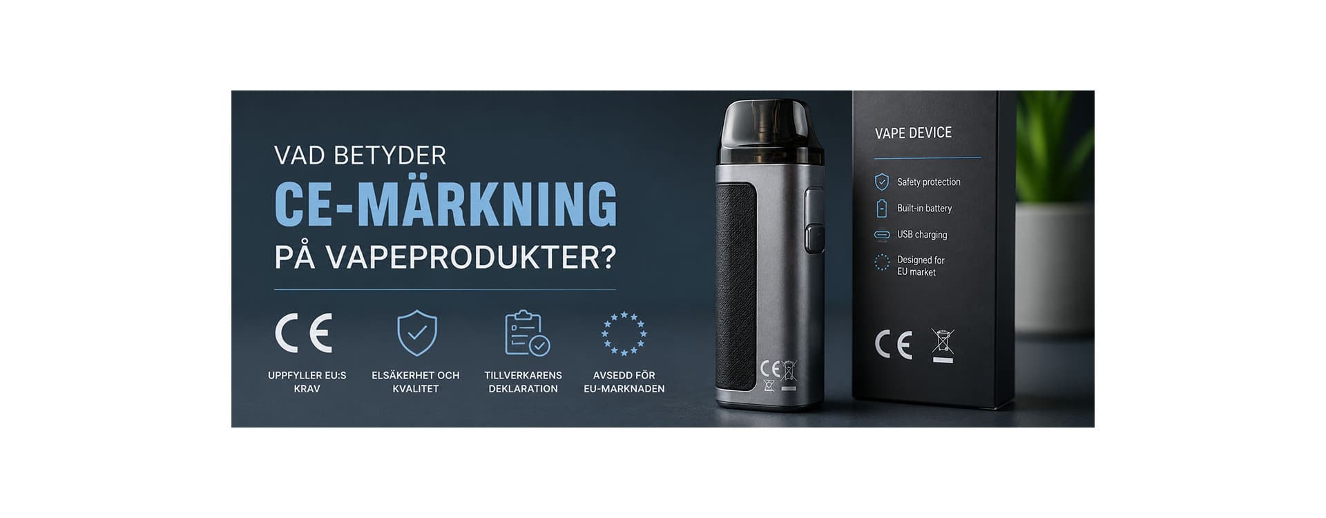 What does the CE marking on vape products mean? What does the CE marking on vape products mean?