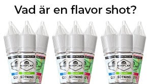 Vad är en flavor shot? Och hur fungerar det? Vad är en flavor shot? Och hur fungerar det?